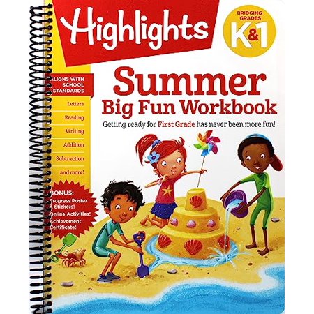 HIGHLIGHTS: Summer Big Fun Workbook Bridging Grades K And 1: Ready for First Grade at Home, First Grade Summer Workbook with Letters, Reading, Writing, Addition, Subtraction and More (Spiral Bound)