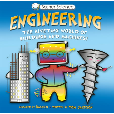 ISBN 9780753473108 product image for Basher Science: Engineering : The Riveting World of Buildings and Machines | upcitemdb.com