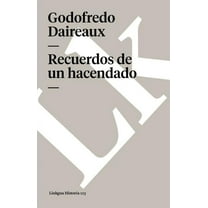 Historia Recuerdos de un hacendado, Book 123, (Paperback)