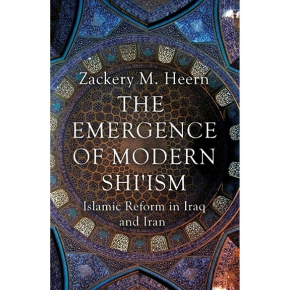 The Emergence of Modern Shi'ism (Paperback)
