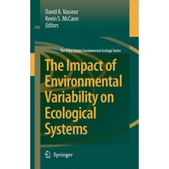 Peter Yodzis Fundamental Ecology The Impact of Environmental Variability on Ecological Systems, Book 2, (Hardcover)