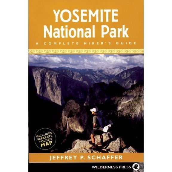 Yosemite National Park : A Complete Hiker's Guide - Paperback