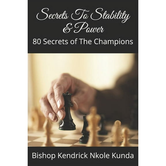 Secrets to stability and power: 80 secrets of the champions (Paperback)