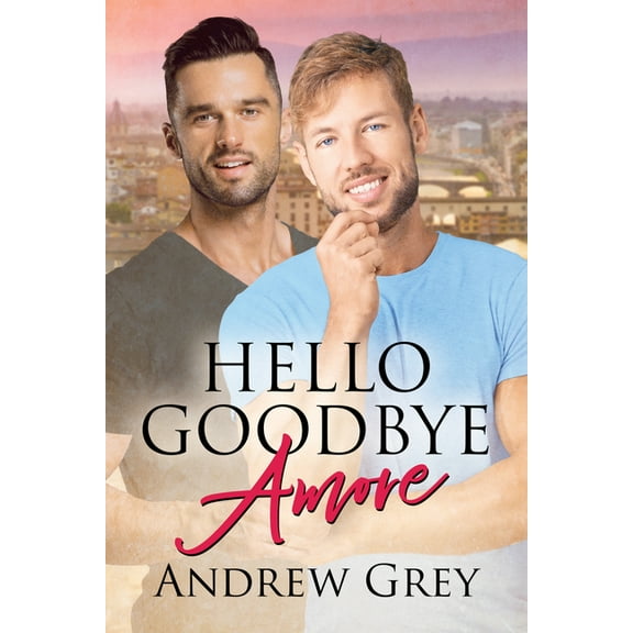 Hello Goodbye Amore, (Paperback)