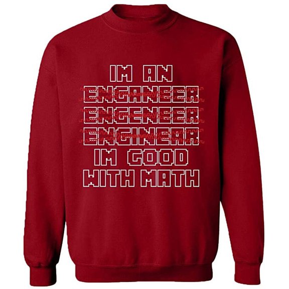 Unisex Crewneck Sweatshirt, Im An Enganeer Good With Math, Custom Sweater, Slim Fit, Long Sleeve Sweater - Antiquee Cherry Small