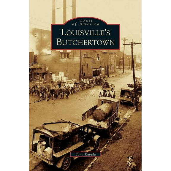 Louisville's Butchertown (Hardcover)