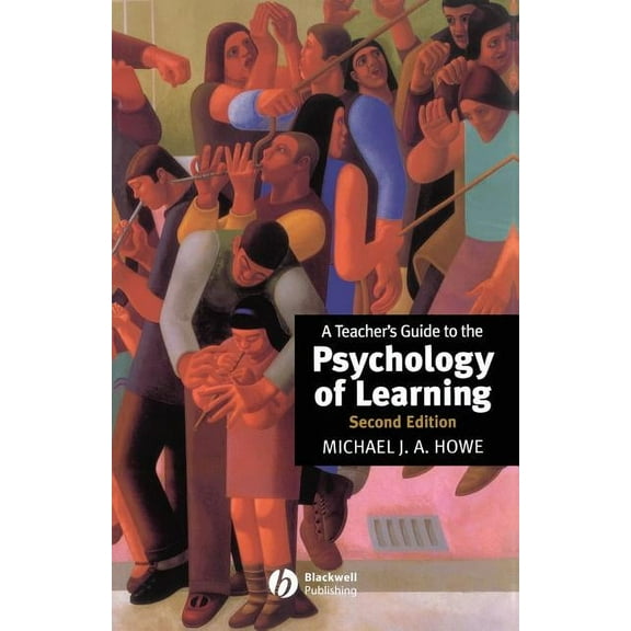 A Teacher's Guide to the Psychology of Learning (Paperback)