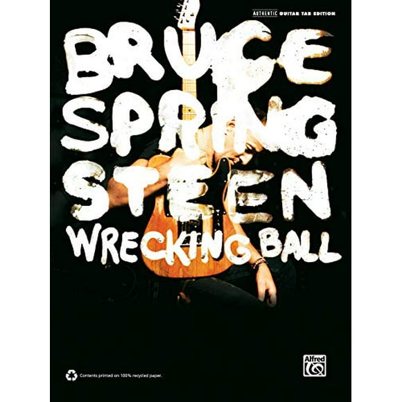 Bruce Springsteen -- Wrecking Ball: Authentic Guitar TAB