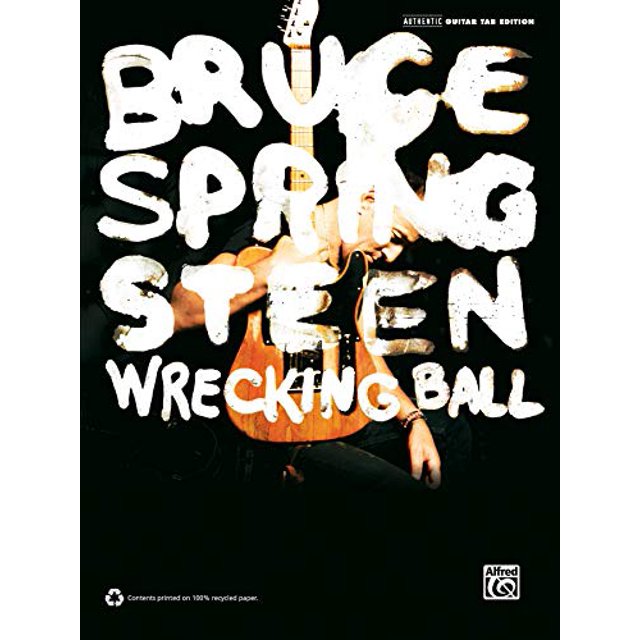 Bruce Springsteen -- Wrecking Ball: Authentic Guitar TAB