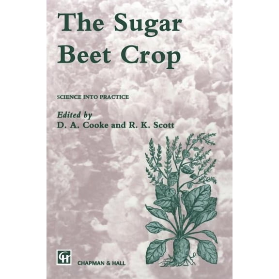 World Crop The Sugar Beet Crop, (Paperback)