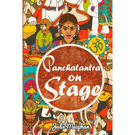 On Stage Books Panchatantra on Stage: Plays for Children, Book 4, (Paperback)