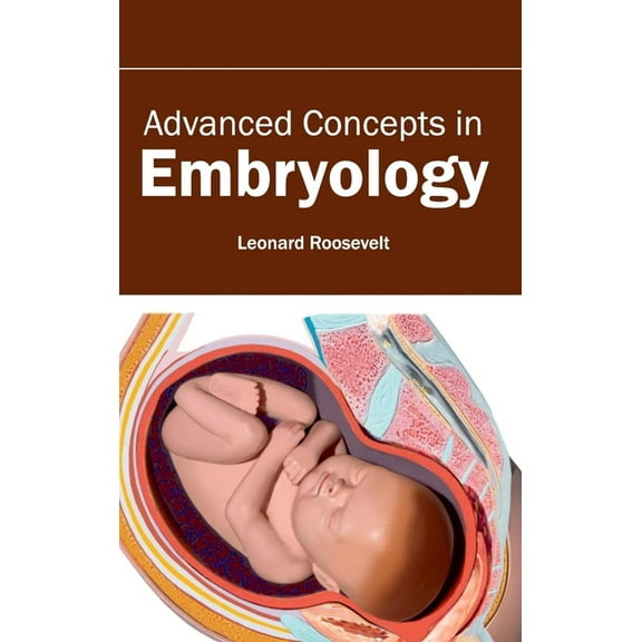 Advanced Concepts in Embryology, (Hardcover)
