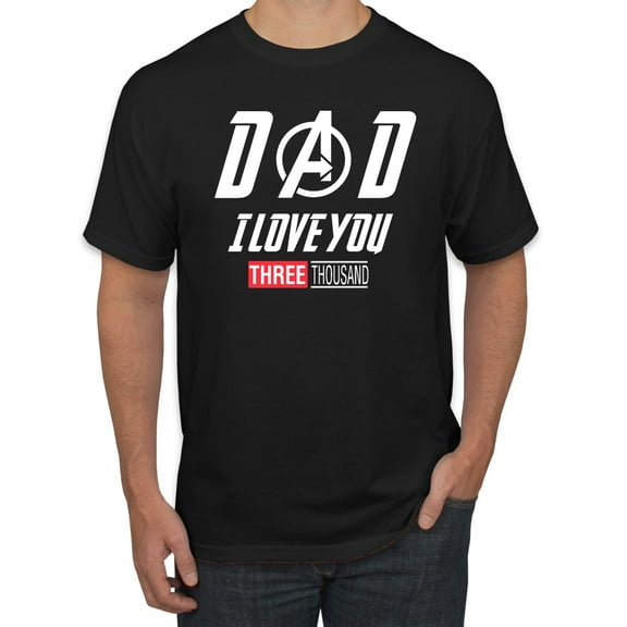 Wild Bobby, Dad I Love You 3000 Endgame Superhero Gift Idea, Father's Day, Men Graphic Tee, Black, Small