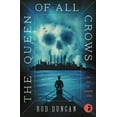 thumbnail image 3 of Queen of All Crows, Rod Duncan Paperback, 3 of 4
