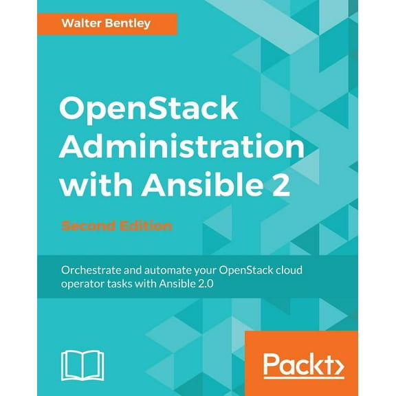 OpenStack Administration with Ansible 2, Second Edition, (Paperback)