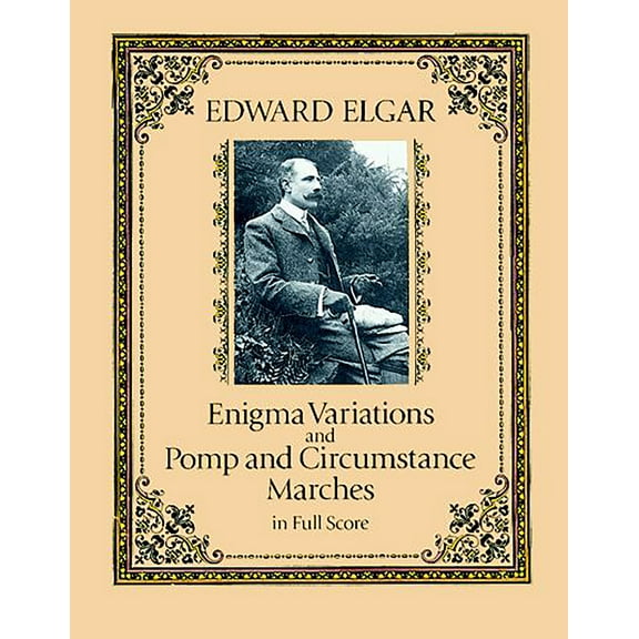 Dover Orchestral Music Scores: Enigma Variations and Pomp and Circumstance Marches in Full Score (Paperback)