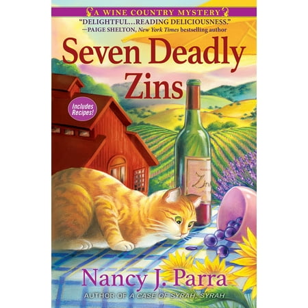Seven Deadly Zins : A California Wine Country (Best Wine Country In California)