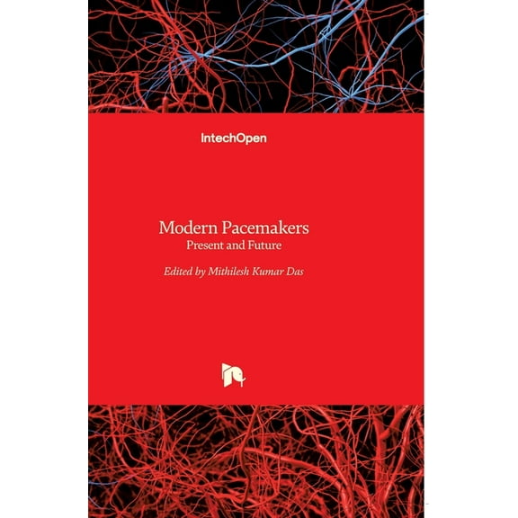 Modern Pacemakers : Present and Future (Hardcover)