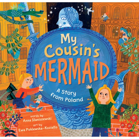 Pre-Owned My Cousin's Mermaid: A Story from Poland (Paperback) by Anna Staniszewski