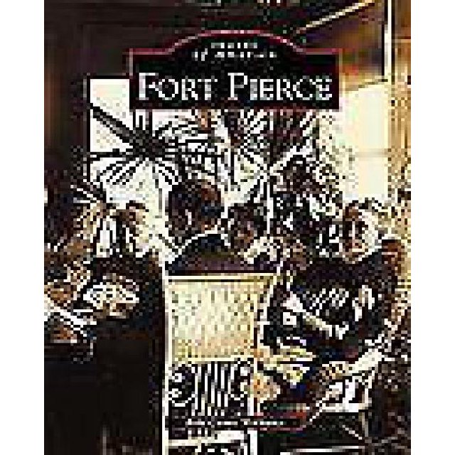 Fort Pierce (FL) (Images d'Amérique)