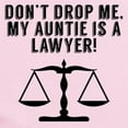 thumbnail image 2 of CafePress - Don’T Drop Me My Auntie Is A Lawyer Body Suit - Baby Light Bodysuit, Size Newborn - 24 Months, 2 of 4