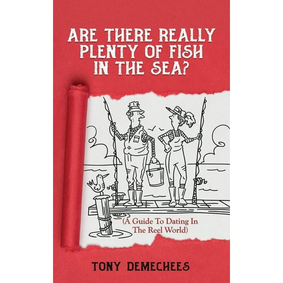 Are There Really Plenty Of Fish In The Sea?: A Guide To Dating In The Reel World, (Paperback)
