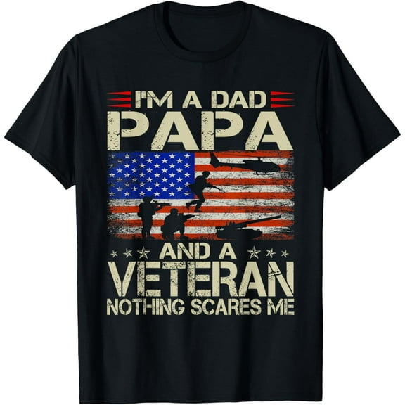 I'm A Dad Papa And Veteran Funny Retro Dad Papa Grandpa T-ShirtMen's and women's gift, black and white T-shirt, size: Extra large S-4XL