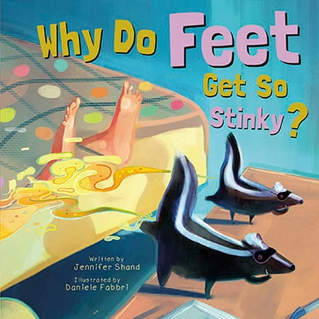 Why Do Feet Get So Stinky? - eBook (Best Way To Clean Stinky Feet)