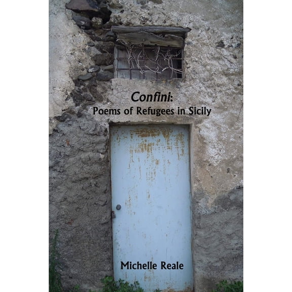 Confini: Poems of Refugees in Sicily, (Paperback)