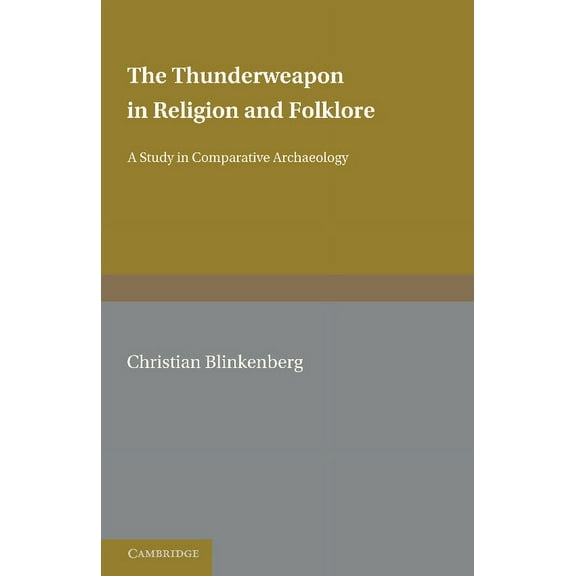The Thunderweapon in Religion and Folklore, (Paperback)