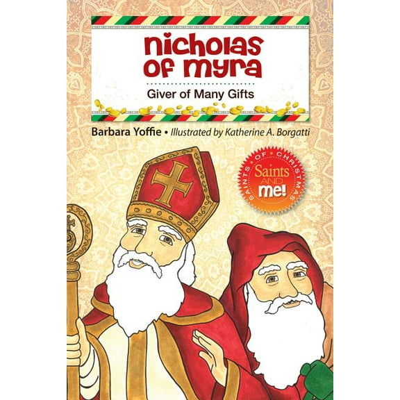 Saints and Me! Nicholas of Myra: Giver of Many Gifts, (Paperback)