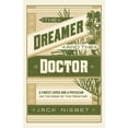 thumbnail image 2 of Pre-Owned The Dreamer and the Doctor: A Forest Lover and a Physician on the Edge of the Frontier (Paperback) 1632173425 9781632173423, 2 of 2