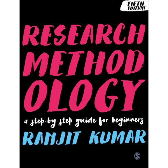Pre-Owned Research Methodology: A Step-By-Step Guide for Beginners (Paperback) 1526449900 9781526449900