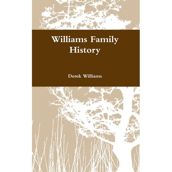Williams Family History, (Hardcover)