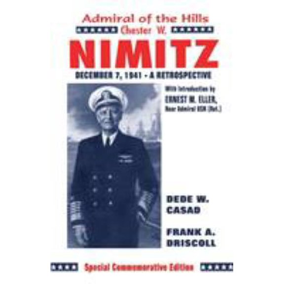 Pre-Owned Chester W. Nimitz: Admiral of the Hills (Paperback) 0890153647 9780890153642