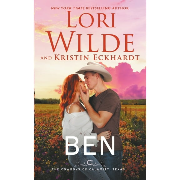 The Cowboys of Calamity, Texas Ben, Book 2, (Paperback)