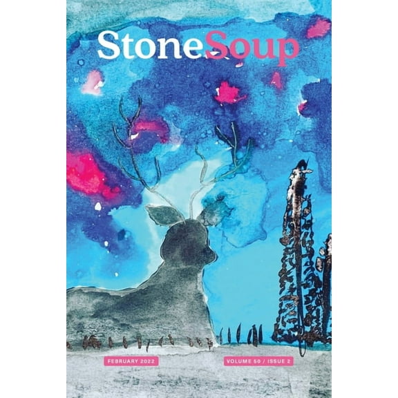 Stone Soup Magazine: February 2022  Paperback  Stone Soup