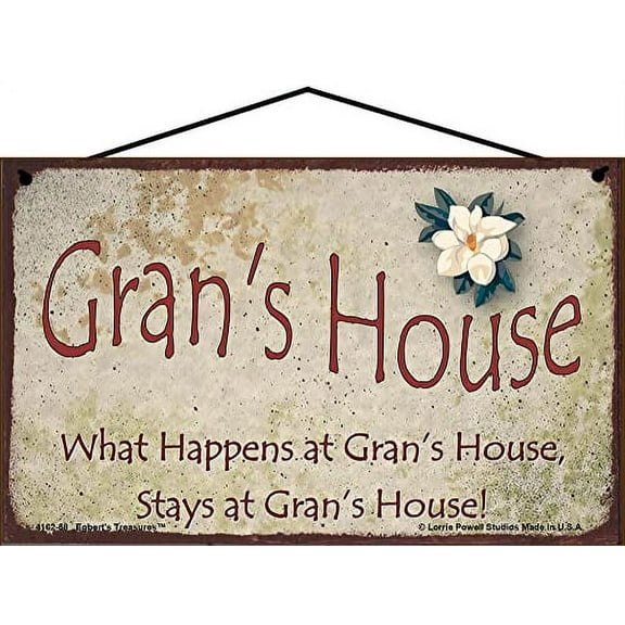 5x8 Gran's House Sign with Magnolia Flower What Happens at Gran's House Stays at Gran's House Vintage Style Decorative Household Family Home Décor Grandma Nickname Gift Signs for any Grandmother