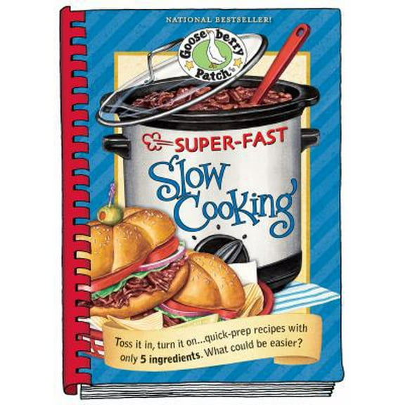 Pre-Owned Gooseberry Patch Super-Fast Slow Cooking Book (Plastic Comb) 1933494557 9781933494555