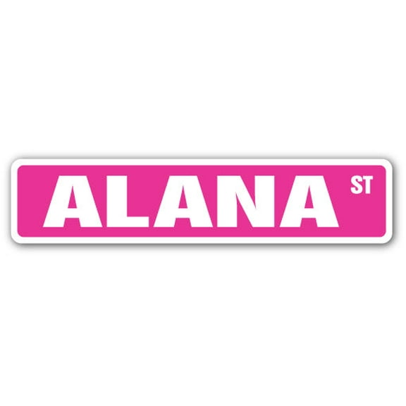 SignMission SS-ALANA 4 x 18 in. Alana Street Sign