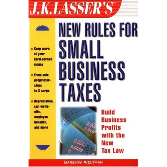 Pre-Owned J.K. Lasser's New Rules for Small Business and Tax (Paperback) 0471388378 9780471388371