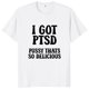 thumbnail image 1 of Tengo PTSD es tan camiseta divertida para os bromas de Humor manga corta algodón Unisex suave cuello redondo camisetas casuales tamaño UE, 1 of 8