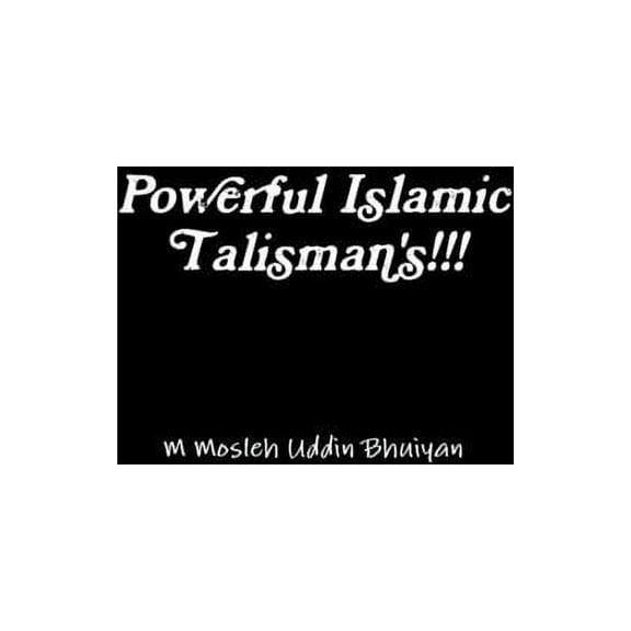 Powerful Islamic Talisman's!!! (Paperback)