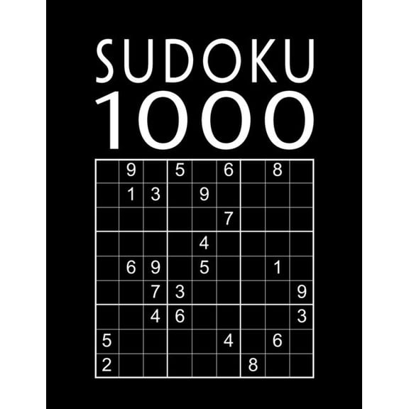 Sudoku Book For Adults: 1000 Sudoku Puzzles easy - normal - hard - expert With solutions Suduko Soduko Soduku Sudoko Sod, (Paperback)
