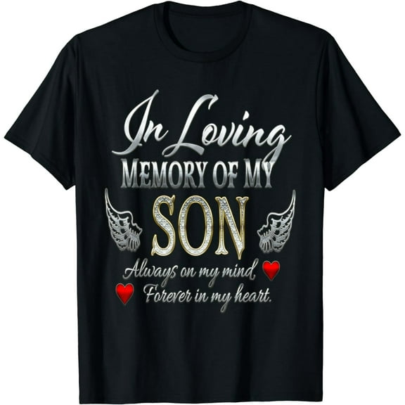 In Loving Memory of My Son Memorial T-Shirt