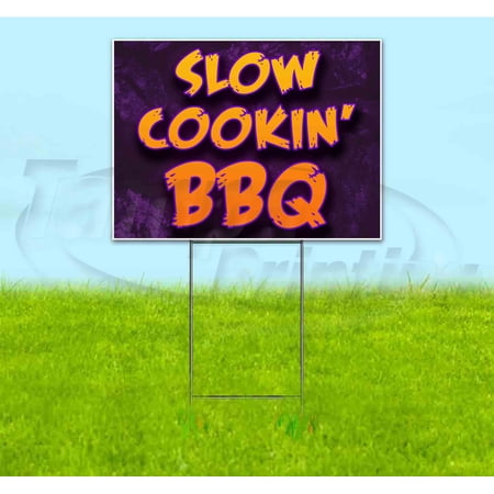 Slow Cookin BBQ (18 x 24 ) Yard Sign Includes Metal Step Stake