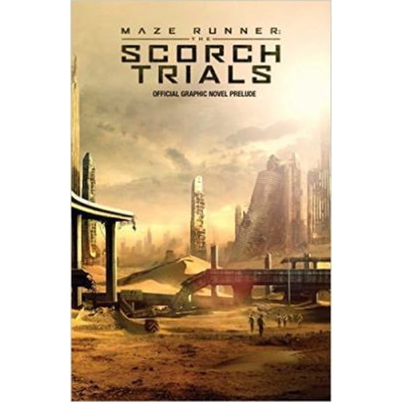 Pre-Owned Maze Runner: The Scorch Trials: The Official Graphic Novel Prelude (Paperback) 1608867862 9781608867868