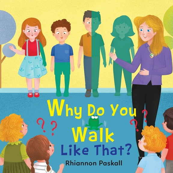 Why Do You Walk Like That?, (Paperback)
