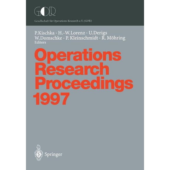 Operations Research Proceedings Operations Research Proceedings 1997: Selected Papers of the Symposium on Operations Research (Sor'97) Jena, September 3, Book 1997, (Paperback)