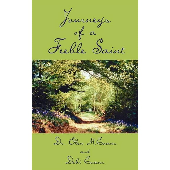 Journeys of a Feeble Saint, (Paperback)